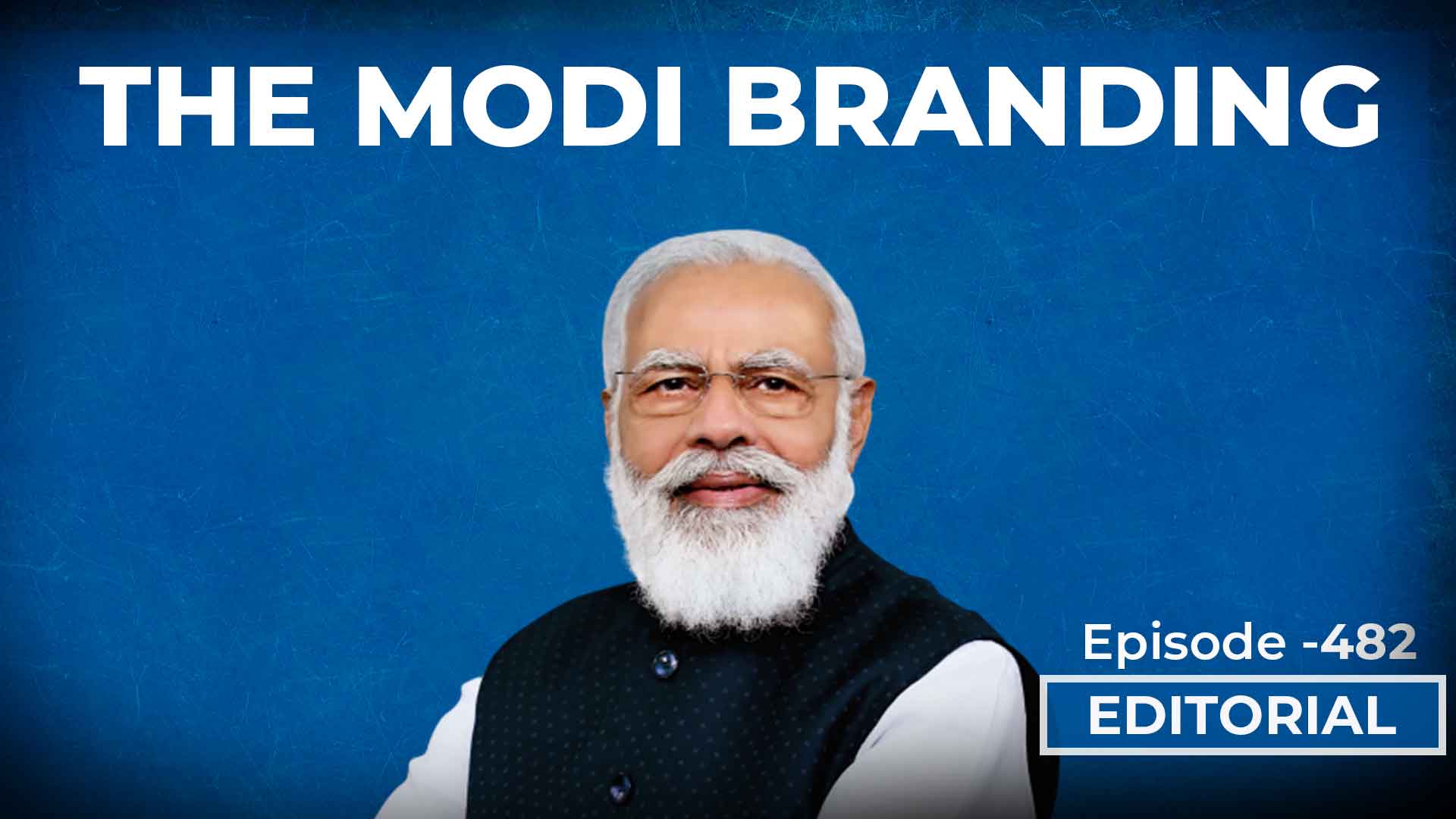 Editorial with Sujit Nair: The Modi Branding - HW News English
