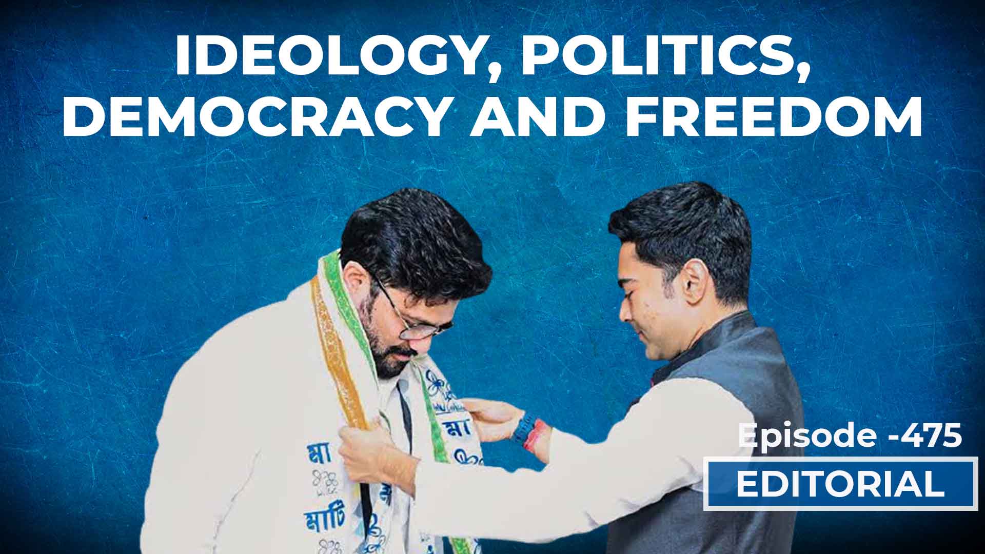 Editorial With Sujit Nair: Ideology, Politics, Democracy and Freedom ...