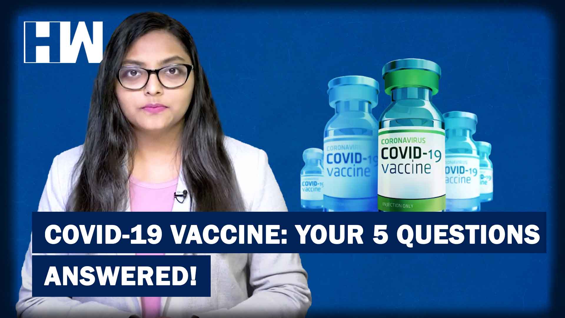 India Gears Up For Covid-19 Vaccine: Here’s All You Need To Know - HW ...
