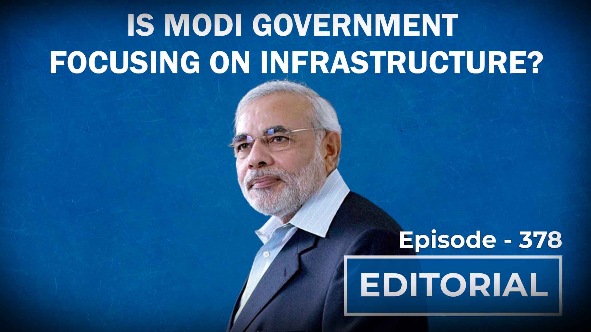 Editorial with Sujit Nair: Is Modi Government Focusing On ...