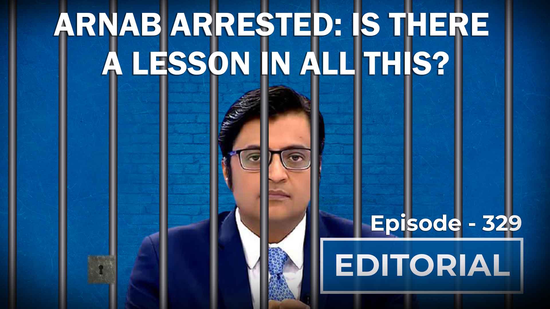 Editorial with Sujit Nair: Arnab Arrested: Is There A Lesson In All ...