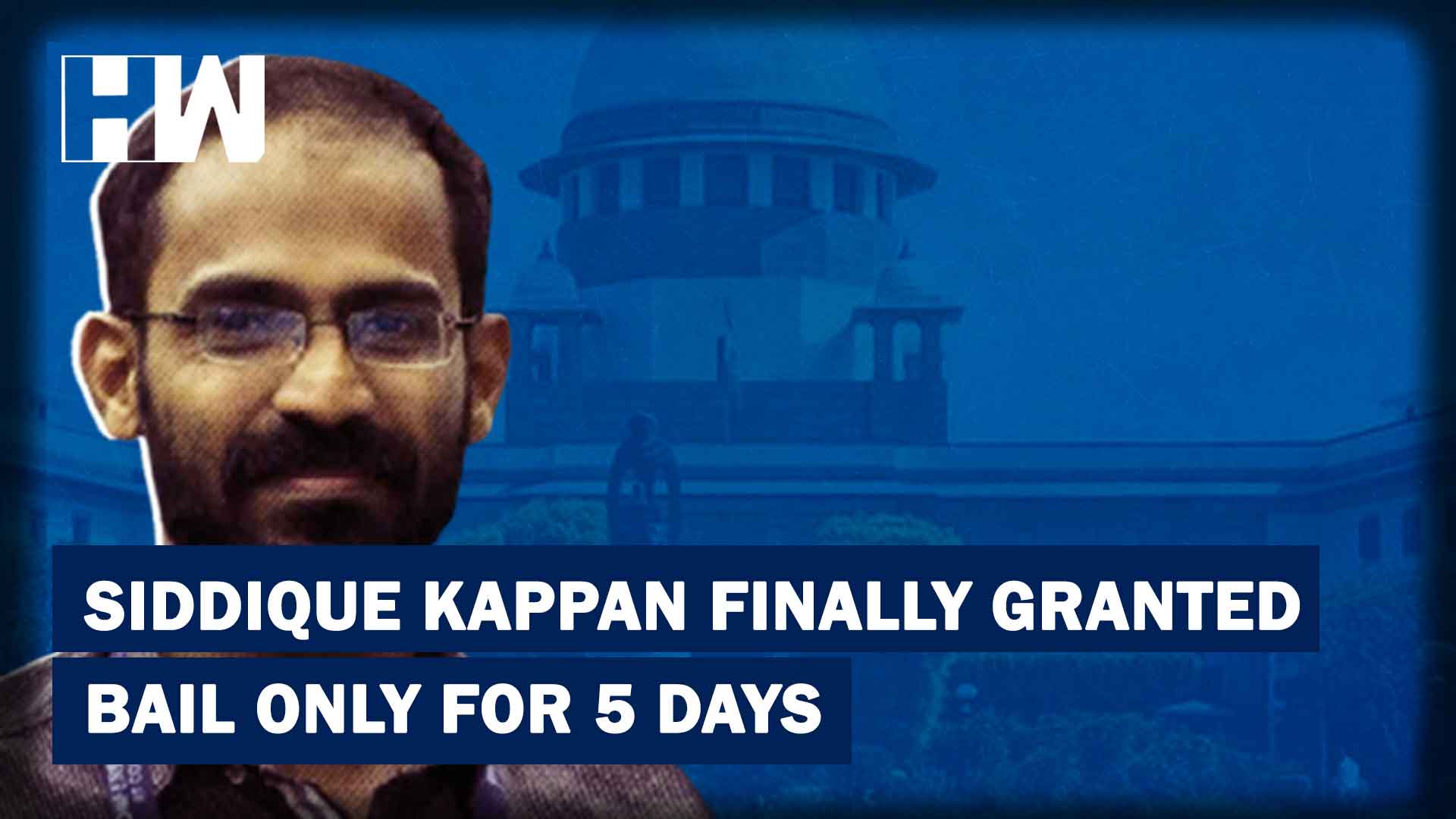 Headlines: jailed kerala journalist siddique kappan granted 5 days bail to visit ailing mother - hw news english