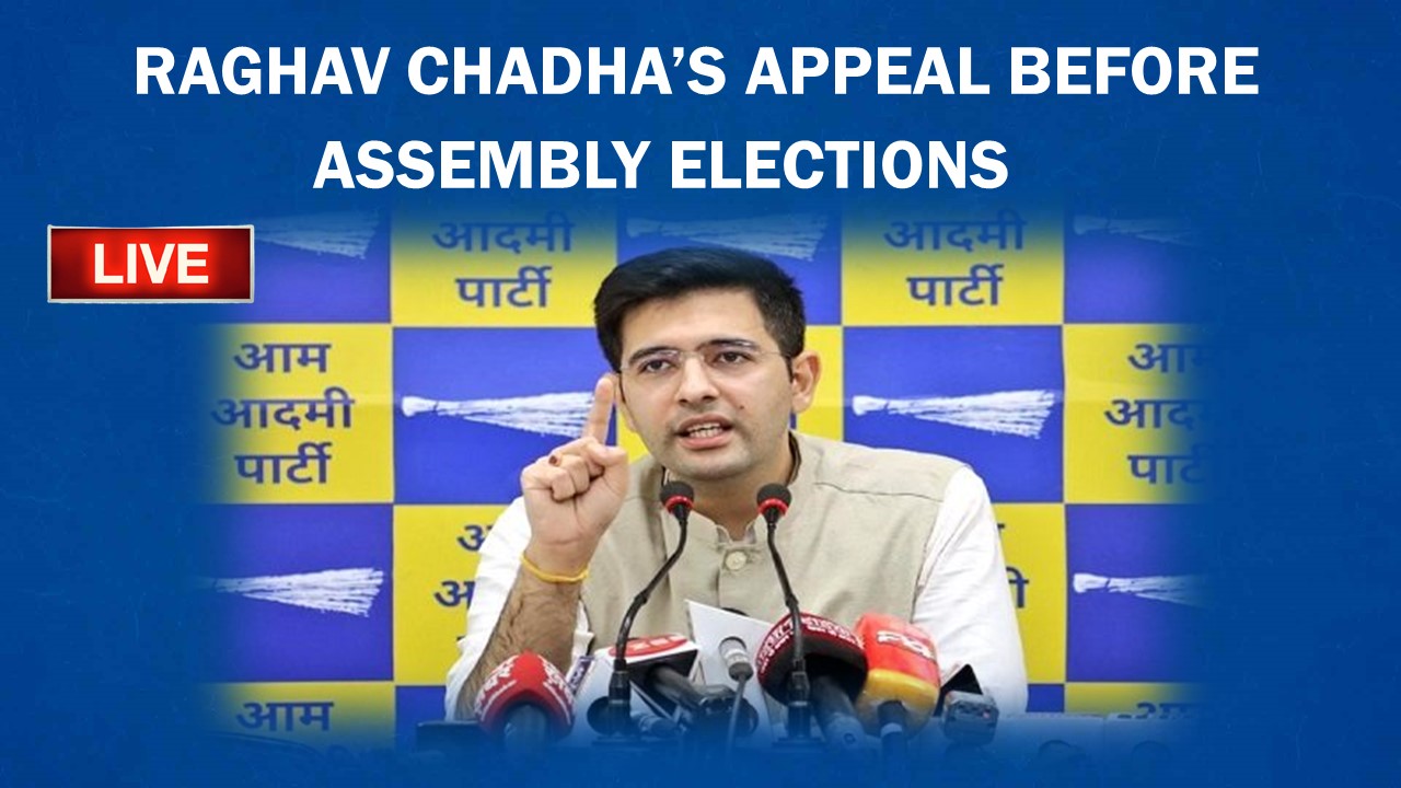 AAP Leader Raghav Chadha's Appeal Before Assembly Elections - HW News ...