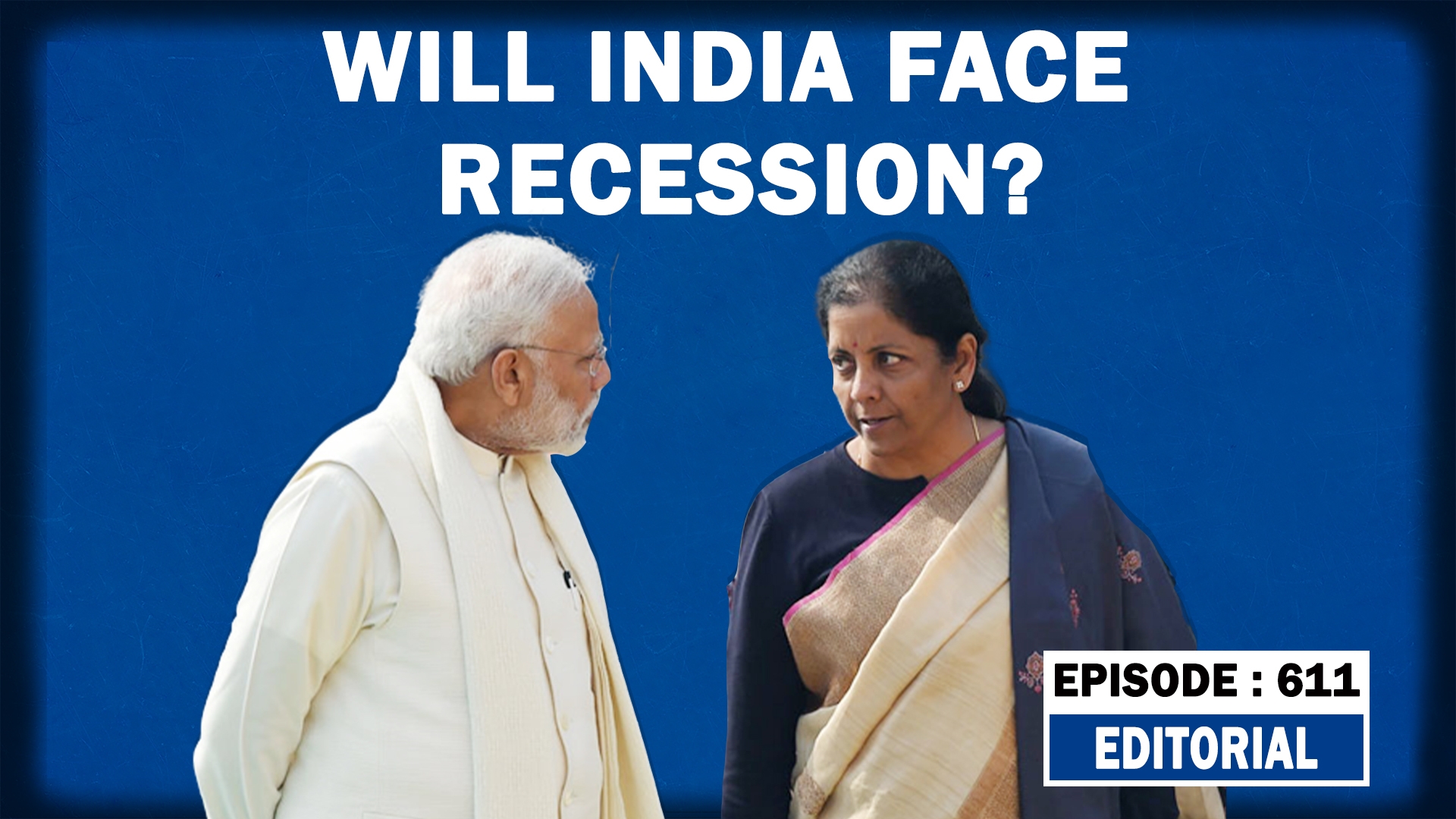 Editorial with Sujit Nair: Will India Face Recession???| In ...