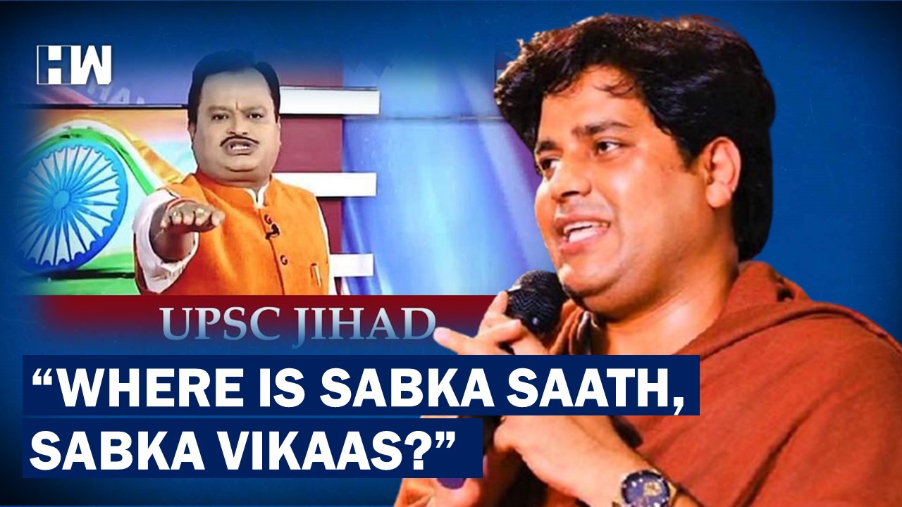 “Programs Like UPSC Jihad Going Scot Free, Where’s Sabkar Saath, Sabka