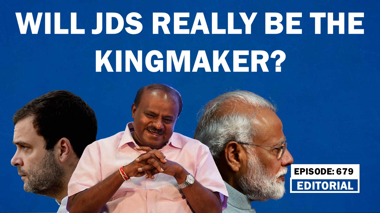 Editorial With Sujit Nair: Will JDS Really Be The Kingmaker? - HW News ...