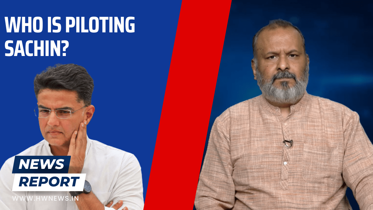 Rajasthan Political Crisis: Who Is Piloting Sachin? - HW News English