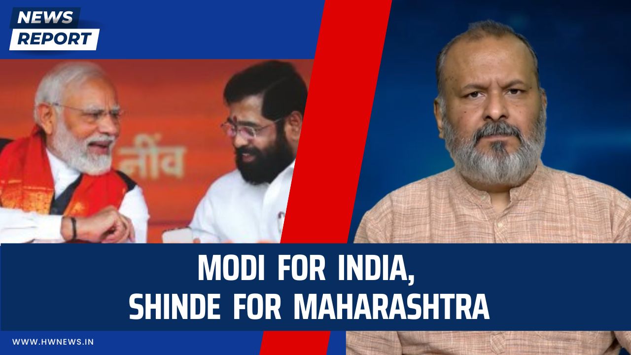 Modi for India Shinde for Maharashtra: Shiv Sena's latest campaign - HW ...