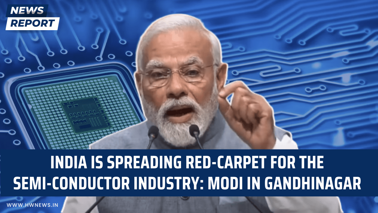 India is spreading redcarpet for the semiconductor industry HW News