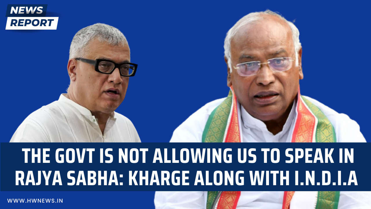 The govt is not allowing us to speak in Rajya Sabha: Kharge along with