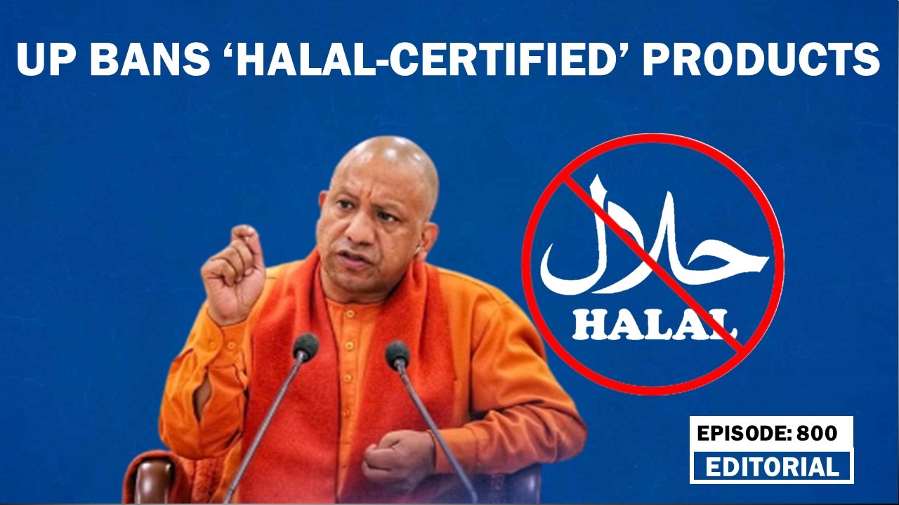 image of Editorial with Sujit Nair: UP bans 'halal-certified' products 
