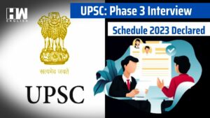 UPSC: Phase 3 Interview Schedule 2023 Declared