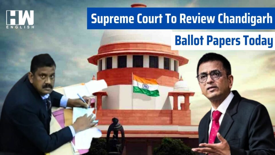 Supreme Court To Review Chandigarh Ballot Papers Today