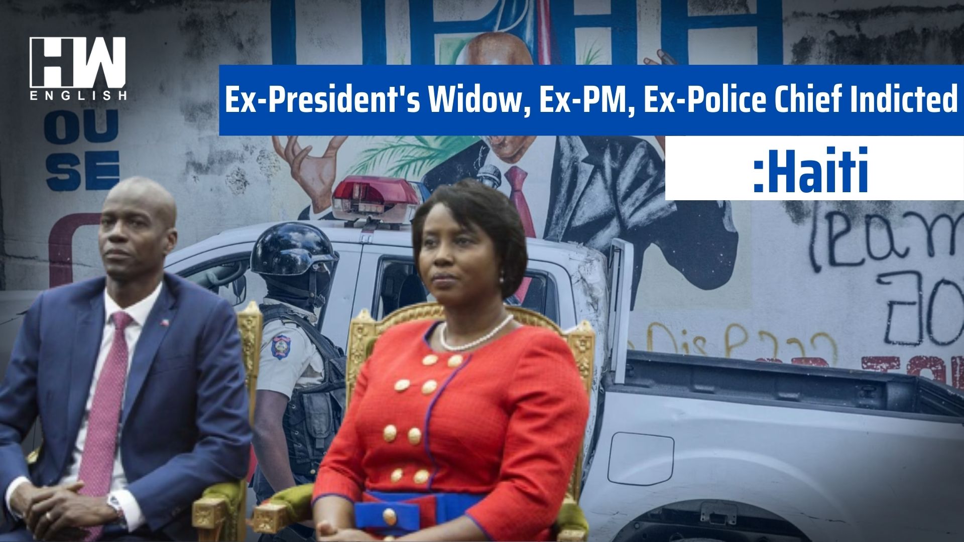 Haiti: Ex-President's Widow, Ex-PM, Ex-Police Chief Indicted Of ...