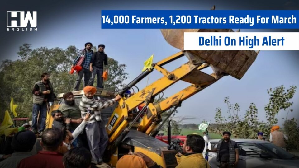 14,000 Farmers, 1,200 Tractors Ready For March Delhi On Alert