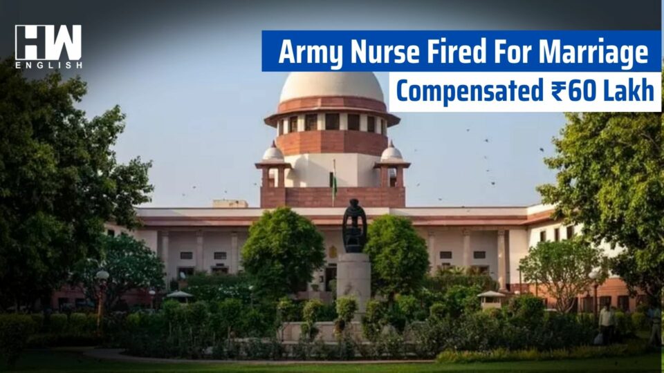 Army Nurse Fired For Marriage Compensated ₹60 Lakh