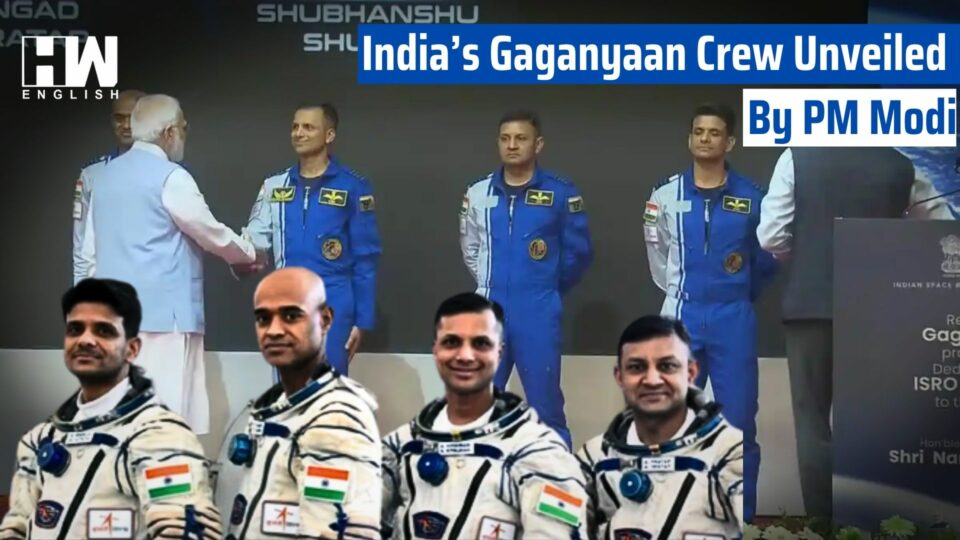 India’s Gaganyaan Crew Unveiled By PM Modi
