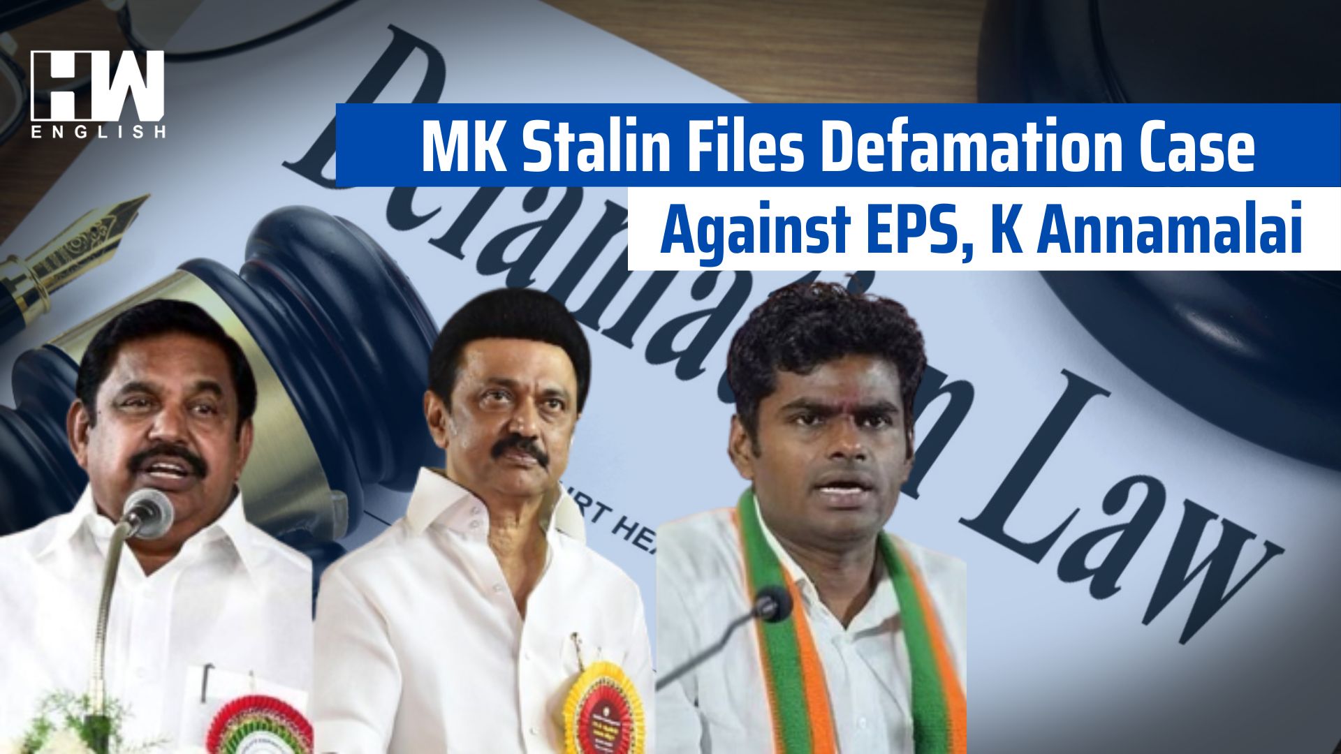 MK Stalin Files Defamation Case Against EPS, K Annamalai - HW News English