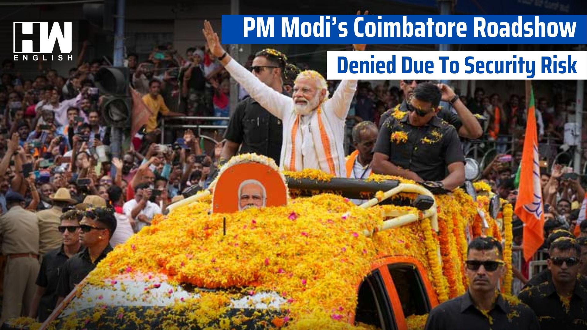 PM Modi’s Coimbatore Roadshow Denied Due To Security Risk - HW News English