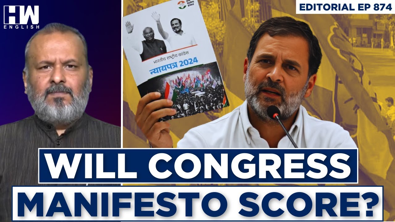 Editorial With Sujit Nair | Will Congress Manifesto Score? - HW News ...