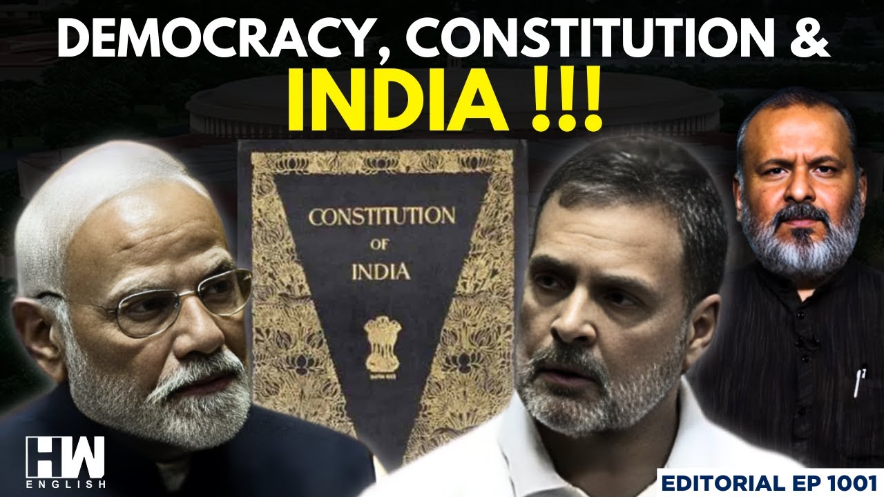 Editorial with Sujit Nair | Democracy, Constitution & India! - HW News ...