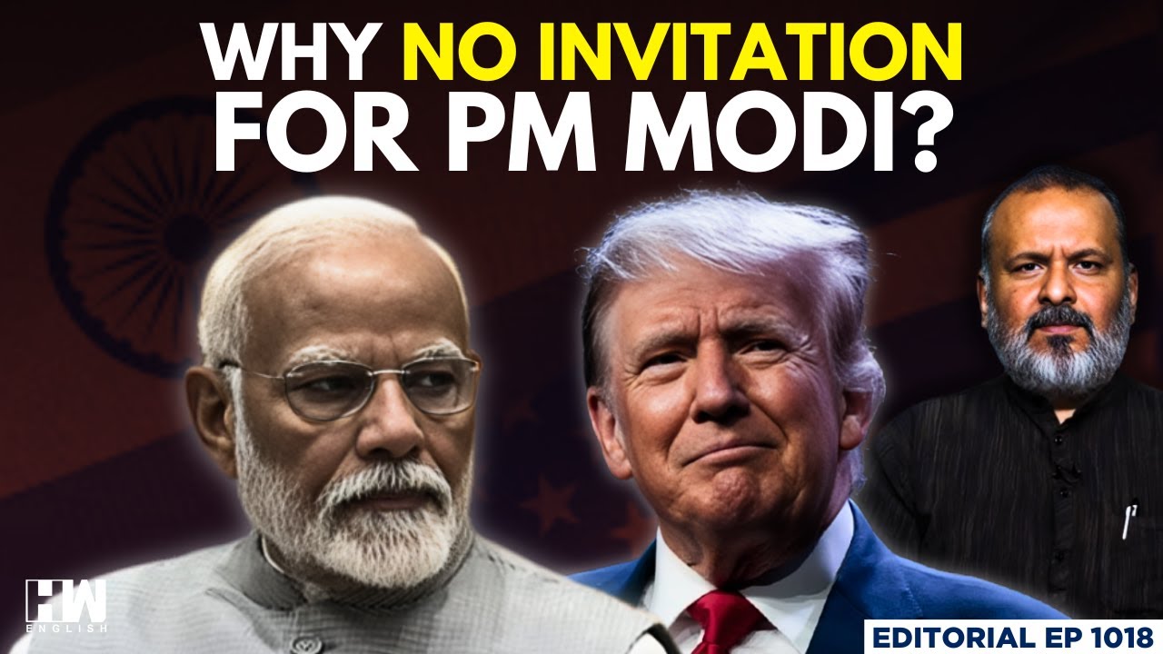 Editorial with Sujit Nair | Why Is PM Modi Not Invited To Donald Trump ...