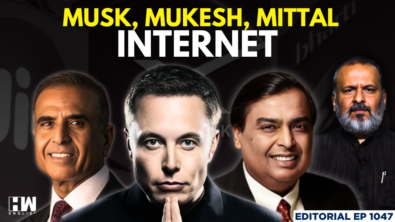 Editorial with Sujit Nair | Starlink’s India Entry: What Does It Mean ...